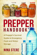 Prepper Handbook, Emergency Food and Water Storage Survival Guide (Paperback)